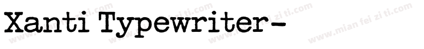 Xanti Typewriter字体转换